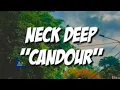 Download Lagu Neck Deep - Candour (Lyrics)