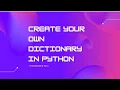 Create your own dictionary and translator by using dictionary data type in Python Tutorial