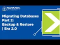 Migrating Databases Part 2 Backup Restore Era 2 0