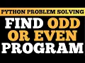 Python Tutorial Check if Number is Positive and Even or Odd Problem Solving In Python