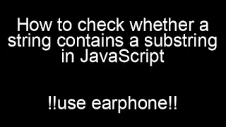 How to check whether a string contains a substring in JavaScript javascript interview questions