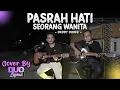 Download Lagu PASRAH HATI SEORANG WANITA - DEDDY DORES | COVER BY DUO LEGEND