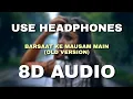 Download Lagu Barsaat Ke Mausam Main | 8D Audio | Kumar Sanu | Naseeruddin Shah | Roop Kumar Rathod | Naajayaz