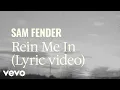 Download Lagu Sam Fender - Rein Me In (Official Lyric Video)