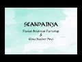 Lagu SEANDAINYA (LYRICS) - Paulus Andreas Partohap \u0026 Gita Savitri Devi
