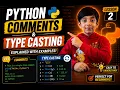 Python Tutorial Series - Python Comments Type Casting