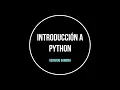 Introduccion a la Programacion con Python Sesion 01 01