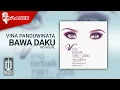 Download Lagu Vina Panduwinata - Bawa Daku (Official Karaoke Video) | No Vocal