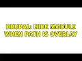 Drupal hide module when path is overlay 3 Solutions