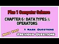 PLUS ONE COMPUTER SCIENCE MOCK TEST PREVIOUS QUESTIONS CHAPTER 6 - DATA TYPES OPERATORS