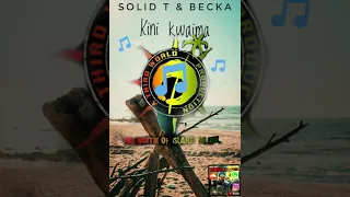 SOLID T \u0026 BECKA -Kini Kwaima 🎵🎶(OldSkoolVibes)//SIOPSMANABEH_YOUTUBE_CHANNEL