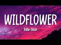 Billie Eilish - WILDFLOWER (Lyrics)