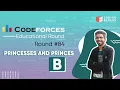 Codeforces Educational Round 84 B - Princesses and Princes Competitive Coding