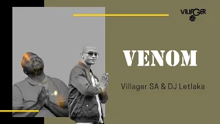 villager sa u0026 dj letlaka venom afro tech 