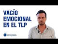 VACÍO emocional en el trastorno LÍMITE (TLP)