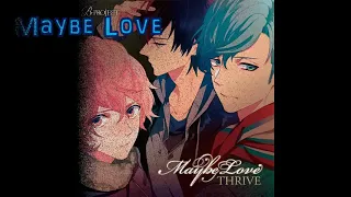 Download B project - THRIVE -  Maybe Love lyrics - Bプロ  カラオケ MP3