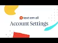 Text-Em-All Account Settings
