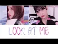 Download Lagu TWICE 'Look At Me' Lyrics (Color Coded Lyrics)