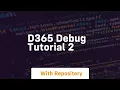 d365 debug tutorial 2