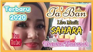 Download SAHARA MUSIK TEGAL - Ta'ban [[ Uswatun Khasanah ]] MP3