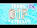 TGIF When There s Food at Work and You Can t Contain Your Excitement These GIFs Are for You
