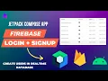 Mastering Firebase Integration Jetpack Compose App with Login and SignUp Features