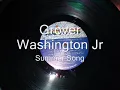 Grover Washington Jr  Summer Song