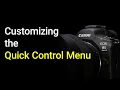 Customizing the Quick Control Menu - EOS R5 Mark 2 Tip 20