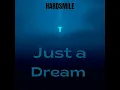 Just a Dream