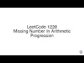 LeetCode 1228 Missing Number In Arithmetic Progression