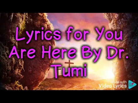 Download MP3 Dr. Tumi-We Need You(Lyrics Video)