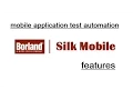 Borland Silk Mobile - Mobile Applications Test Automation Tool