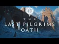 Download Lagu The Last Pilgrim's Oath – Epic Medieval Fantasy Music OST  | Cinematic Soundtrack for Writing, Study