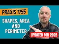 Practice Problems for Identifying Shapes Calculating Area and Perimeter Praxis Parapro 1755