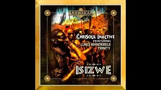 chrisoul inactive lungi mandebele trinity isizwe afro mix 