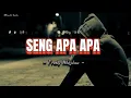 Download Lagu Lagu | SENG APA APA - Fresly Nikijuluw (lirik)
