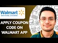 How to Add Promo Apply Coupon Code on Walmart App 2025