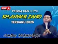 Download Lagu 🔴PENGAJIAN LUCU KH.ANWAR ZAHID 01/09/2025