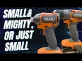 Ridgid Sub-Compact - Small Mighty or just Small