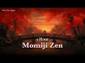 Momiji Zen 1 Hour | Japanese Koto Shakuhachi Wind Chimes | Autumn Sleep Meditation Music