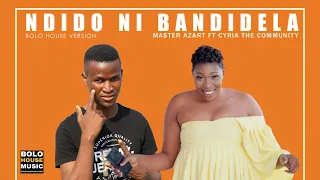 master azart ndido ni bandidela feat cyria the community