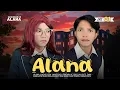 Download Lagu BERANI NYAKITIN ALANA, KALIAN BERURUSAN SAMA GUE‼️ || ALANA EPS #61
