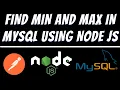Find minimum and maximum value of a column in Mysql using Node JS tutorial