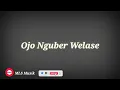 Lagu Ojo Nguber welas - Karaoke