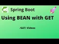 Spring Boot Tutorial - Using Bean GET API endpoint