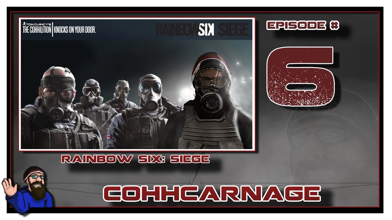 CohhCarnage Plays Rainbow Six: Siege Alpha - Episode 6