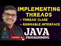 IMPLEMENTING THREAD USING THREAD CLASS AND RUNNABLE INTERFACE - JAVA PROGRAMMING
