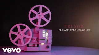 tresor kiss of life audio ft mafikizolo