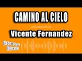 Download Lagu Vicente Fernandez - Camino Al Cielo (Versión Karaoke)