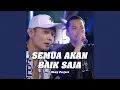Semua Akan Baik Saja (Live Ngamen)